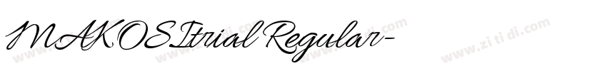 MAKOSItrial Regular字体转换 MAKOSItrial Regular字体转换
